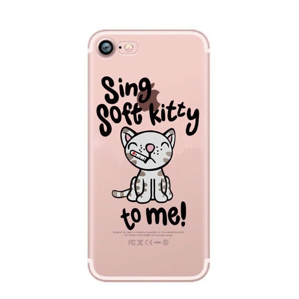 Soft Kitty Song- Phone case